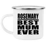 Rosemary Best Mum Ever - 12oz Camping Mug