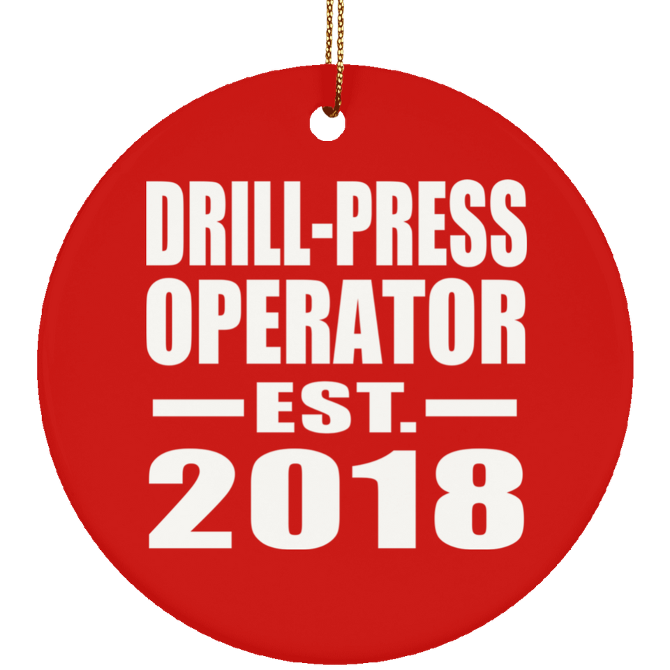 Drill-Press Operator Established EST. 2018 - Circle Ornament