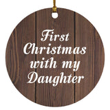 First Christmas With My Daughter - Circle Ornament D