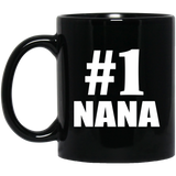 Number One #1 Nana - 11 Oz Coffee Mug Black