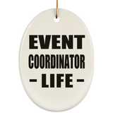 Event Coordinator Life - Oval Ornament