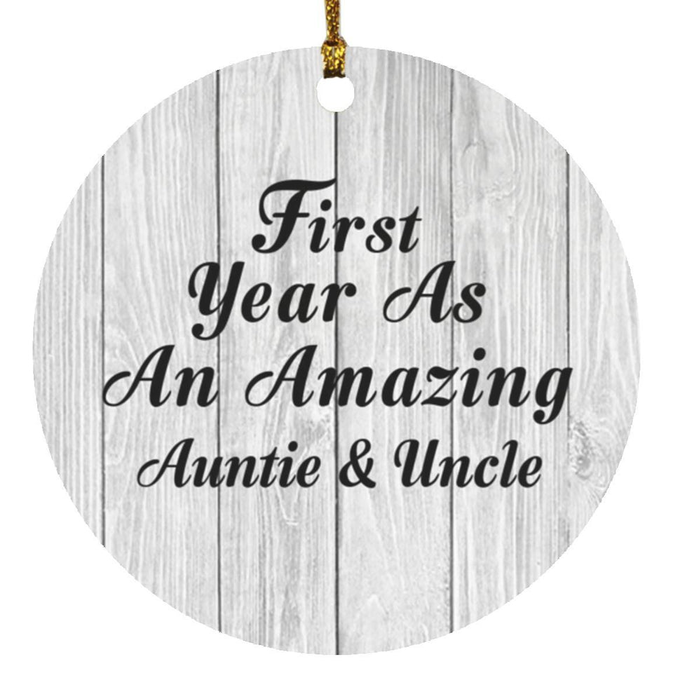 First Year As An Amazing Auntie & Uncle - Circle Ornament F