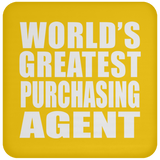 World's Greatest Purchasing Agent - Drink Coaster