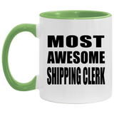 Most Awesome Shipping Clerk - 11oz Accent Mug Green