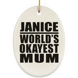 Janice World's Okayest Mum - Oval Ornament