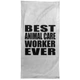 Best Animal Care Worker Ever - Hand Towel