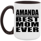 Amanda Best Mom Ever - 15oz Accent Mug Black