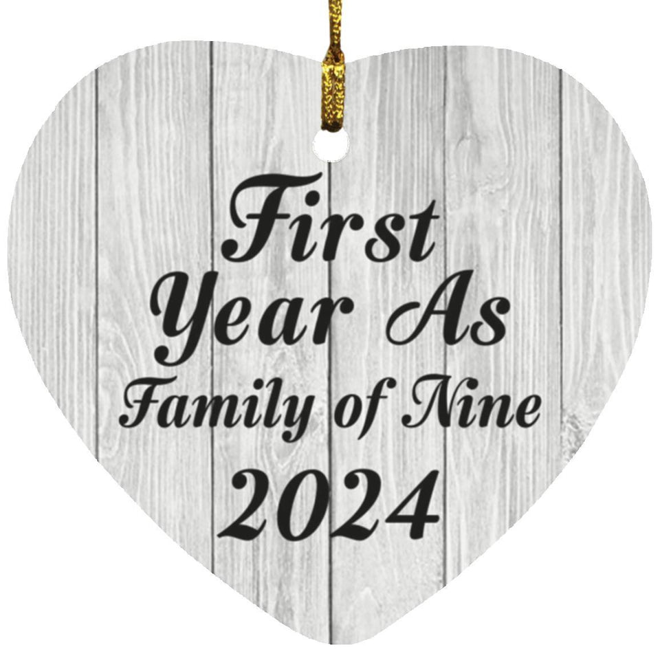 First Year As Family Of Nine 2024 - Heart Ornament F