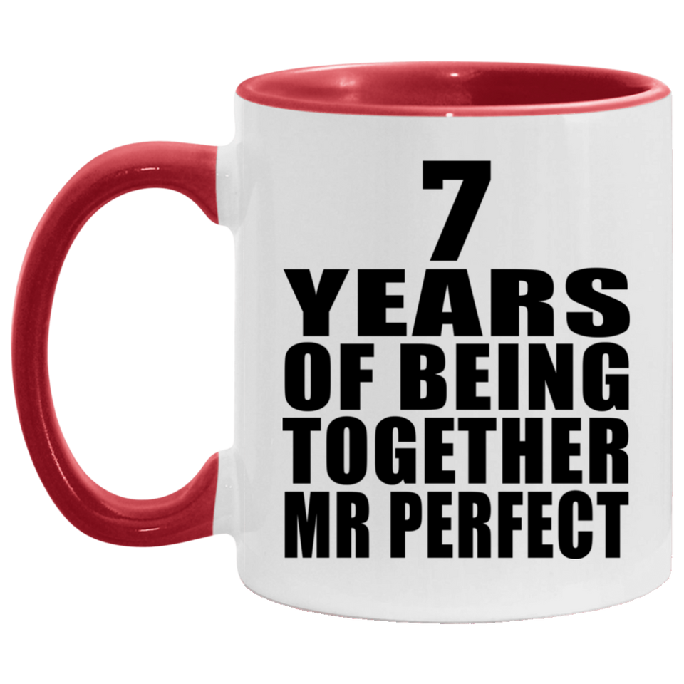 7th Anniversary 7 Years Of Being Mr Perfect - 11oz Accent Mug Red