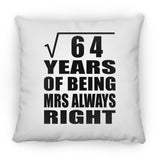8th Anniversary Square Root of 64 Years Mrs Always Right - Throw Pillow