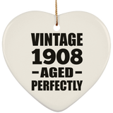 116th Birthday Vintage 1908 Aged Perfectly - Heart Ornament