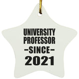 University Professor Since 2021 - Star Ornament