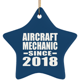 Aircraft Mechanic Since 2018 - Star Ornament