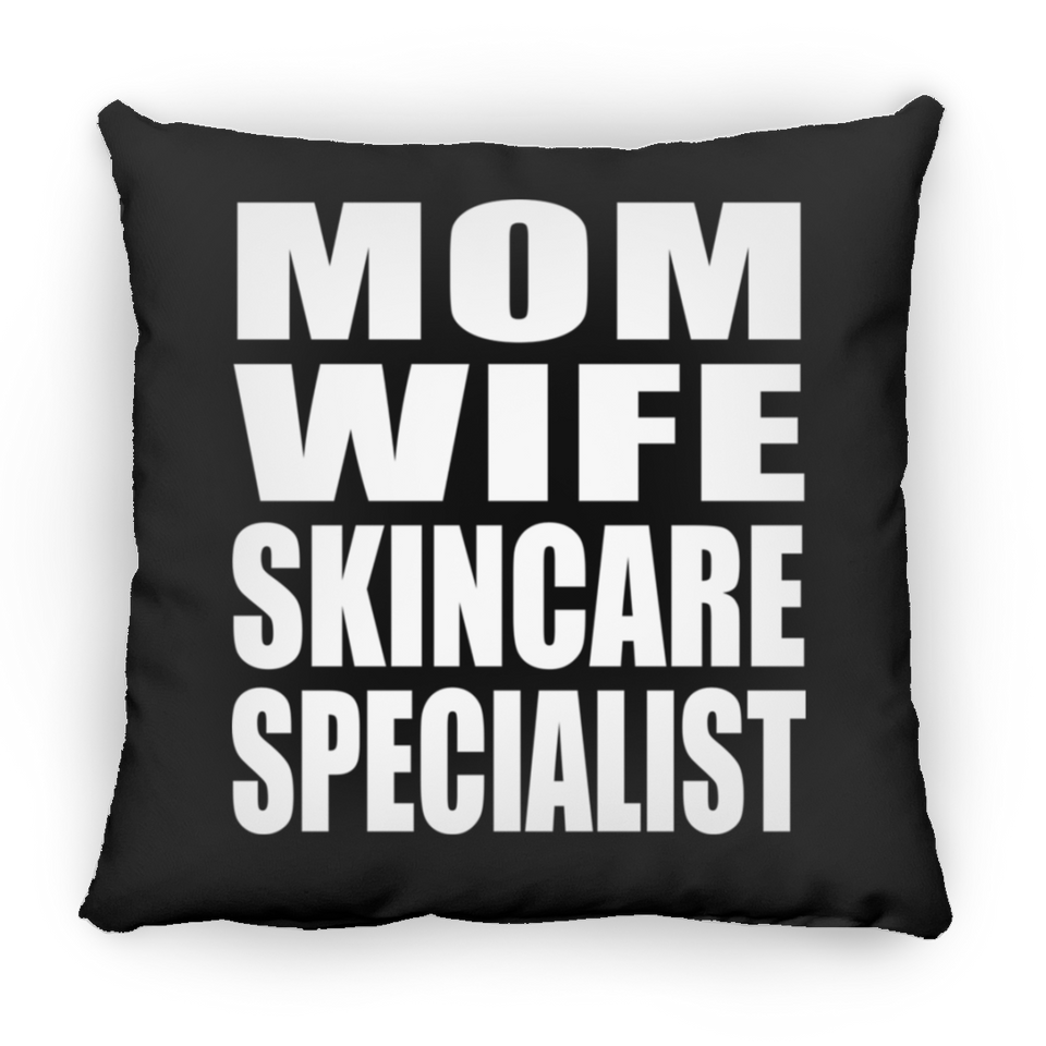 Mom Wife Skincare Specialist - Throw Pillow Black
