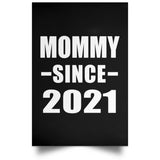 Mommy Since 2021 - Poster Portrait