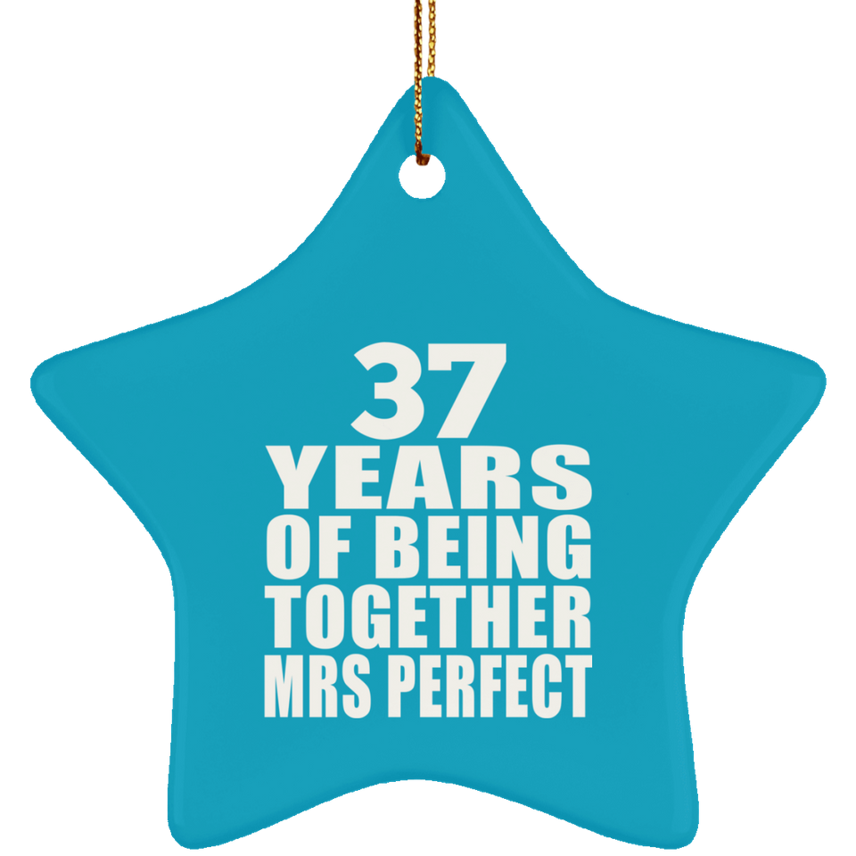 37th Anniversary 37 Years Of Being Mrs Perfect - Star Ornament