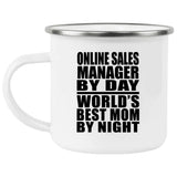 Online Sales Manager By Day World's Best Mom By Night - 12oz Camping Mug