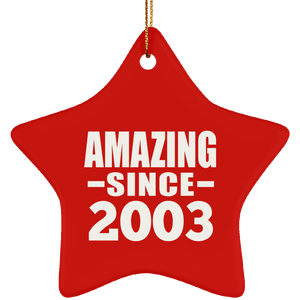 21st Birthday Amazing Since 2003 - Star Ornament