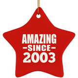 21st Birthday Amazing Since 2003 - Star Ornament