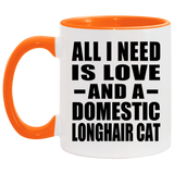 All I Need Is Love And A Domestic Longhair Cat - 11oz Accent Mug Orange