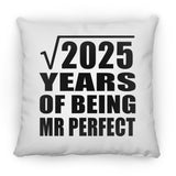 45th Anniversary Square Root of 2025 Years of Mr Perfect - Throw Pillow