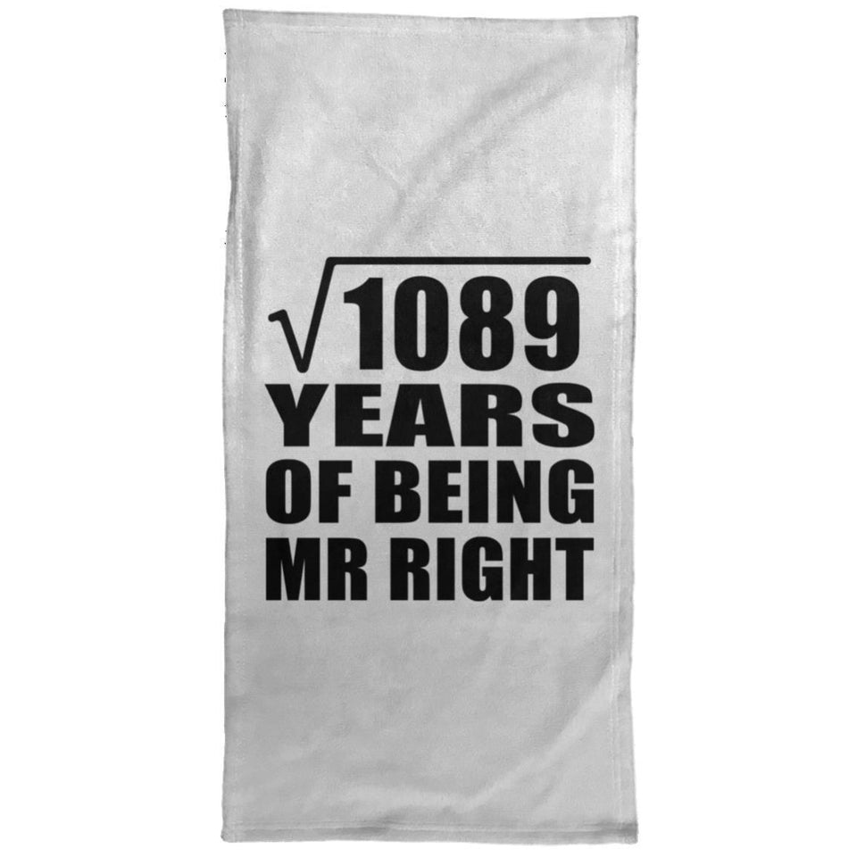 33rd Anniversary Square Root of 1089 Years of Being Mr Right - Hand Towel