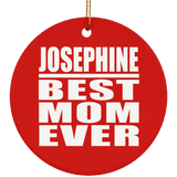 Josephine Best Mom Ever - Circle Ornament