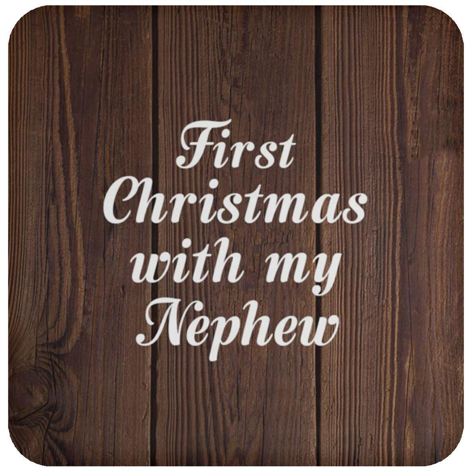First Christmas With My Nephew - Drink Coaster D
