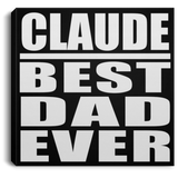 Claude Best Dad Ever - Canvas Square