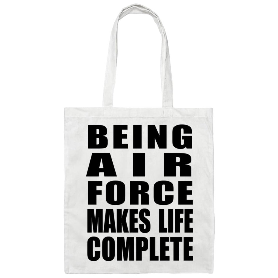 Being Air Force Makes Life Complete - Tote Bag White