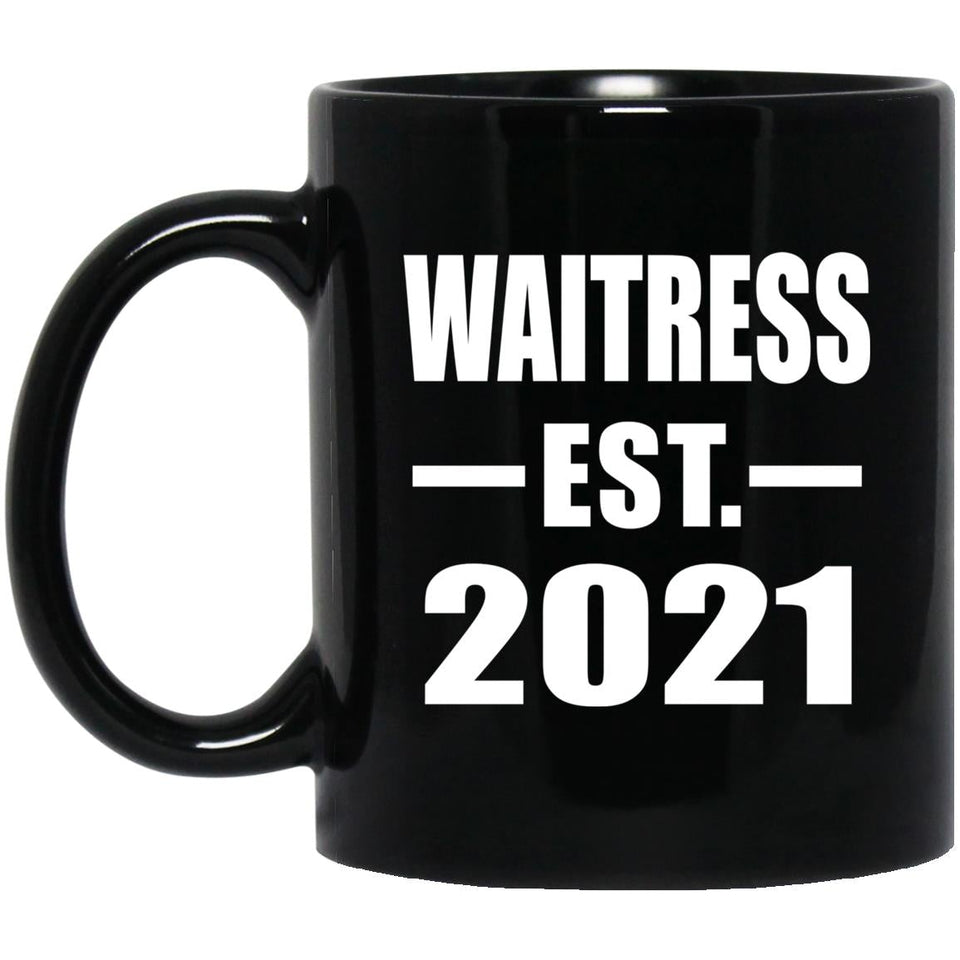 Waitress Established EST. 2021 - 11oz Coffee Mug Black