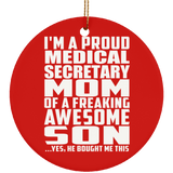 Proud Medical Secretary Mom Of Awesome Son - Circle Ornament