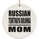 Russian Tsvetnaya Bolonka Mom - Circle Ornament