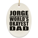 Jorge World's Okayest Dad - Oval Ornament