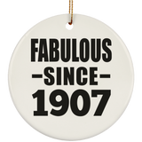 117th Birthday Fabulous Since 1907 - Circle Ornament