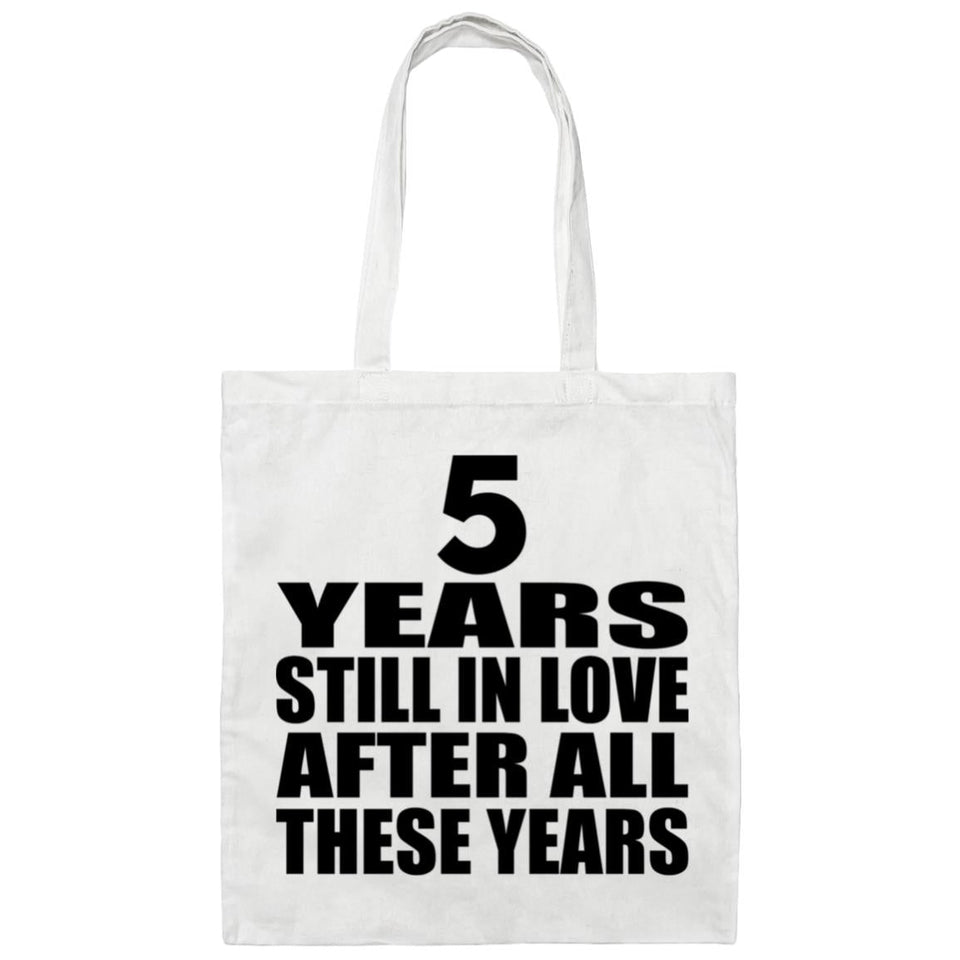 5th Anniversary 5 Years Still In Love After Years - Tote Bag White