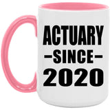 Actuary Since 2020 - 15oz Accent Mug Pink