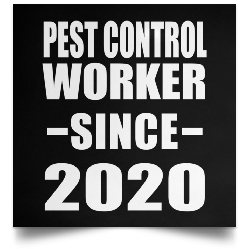 Pest Control Worker Since 2020 - Poster Square