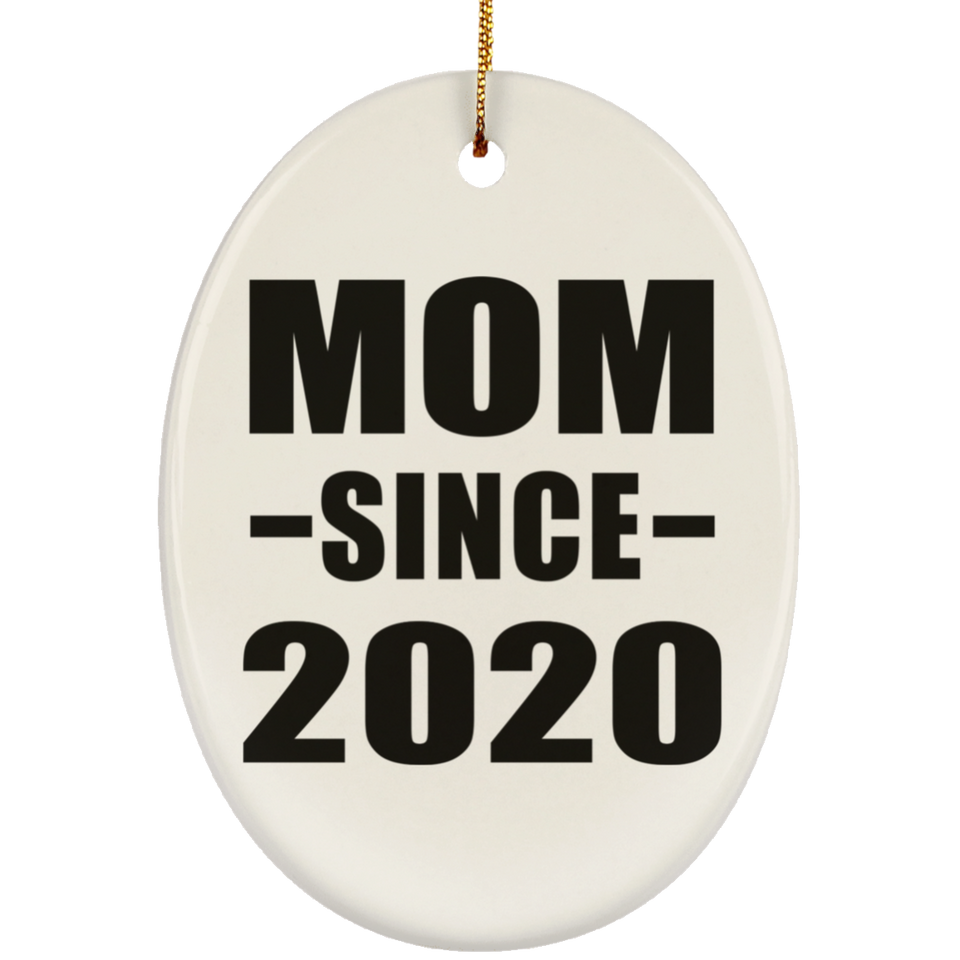 Mom Since 2020 - Oval Ornament