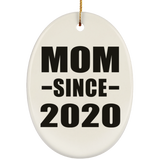 Mom Since 2020 - Oval Ornament