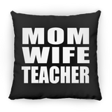 Mom Wife Teacher - Throw Pillow Black