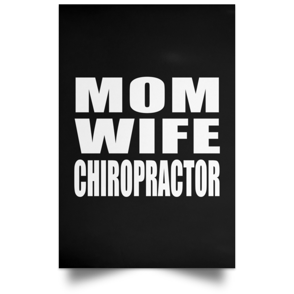 Mom Wife Chiropractor - Poster Portrait