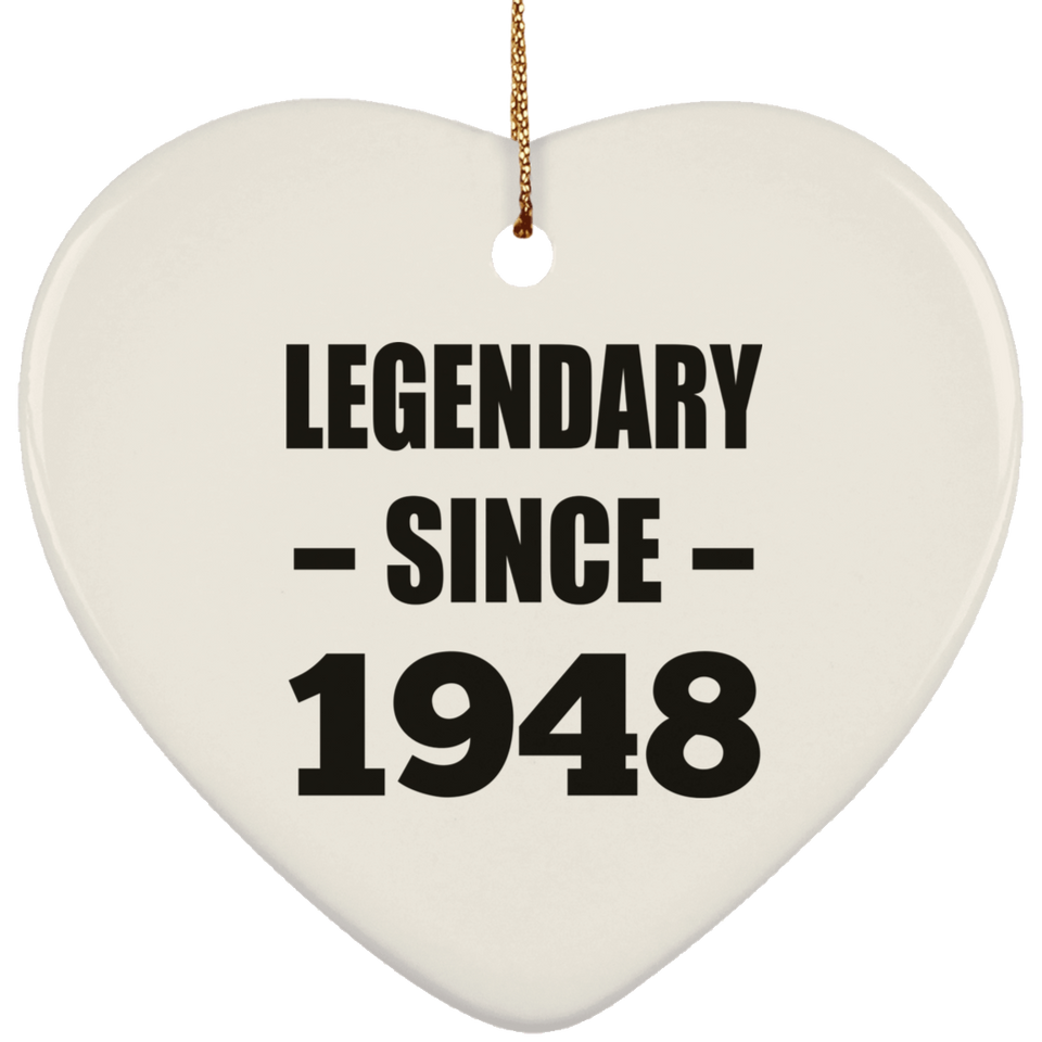 76th Birthday Legendary Since 1948 - Heart Ornament