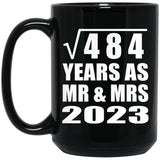 22nd Anniversary Square Root of 484 Years As Mr & Mrs 2023 - 15oz Coffee Mug Black