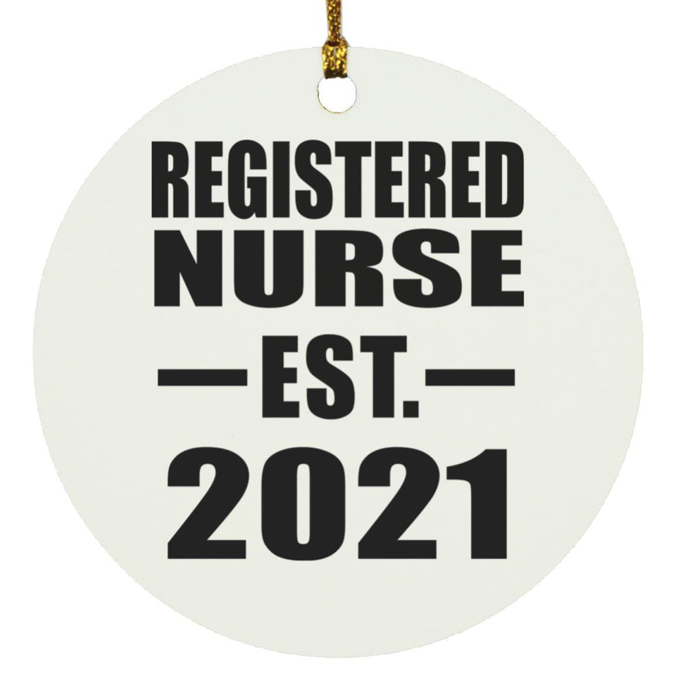 Registered Nurse Established EST. 2021 - Circle Ornament