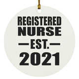 Registered Nurse Established EST. 2021 - Circle Ornament
