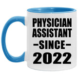 Physician Assistant Since 2022 - 11oz Accent Mug Blue
