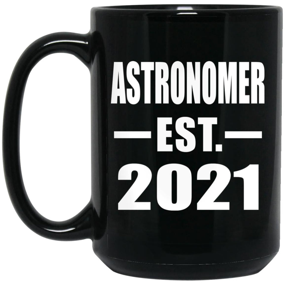 Astronomer Established EST. 2021 - 15oz Coffee Mug Black