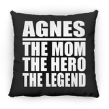 Agnes The Mom The Hero The Legend - Throw Pillow Black