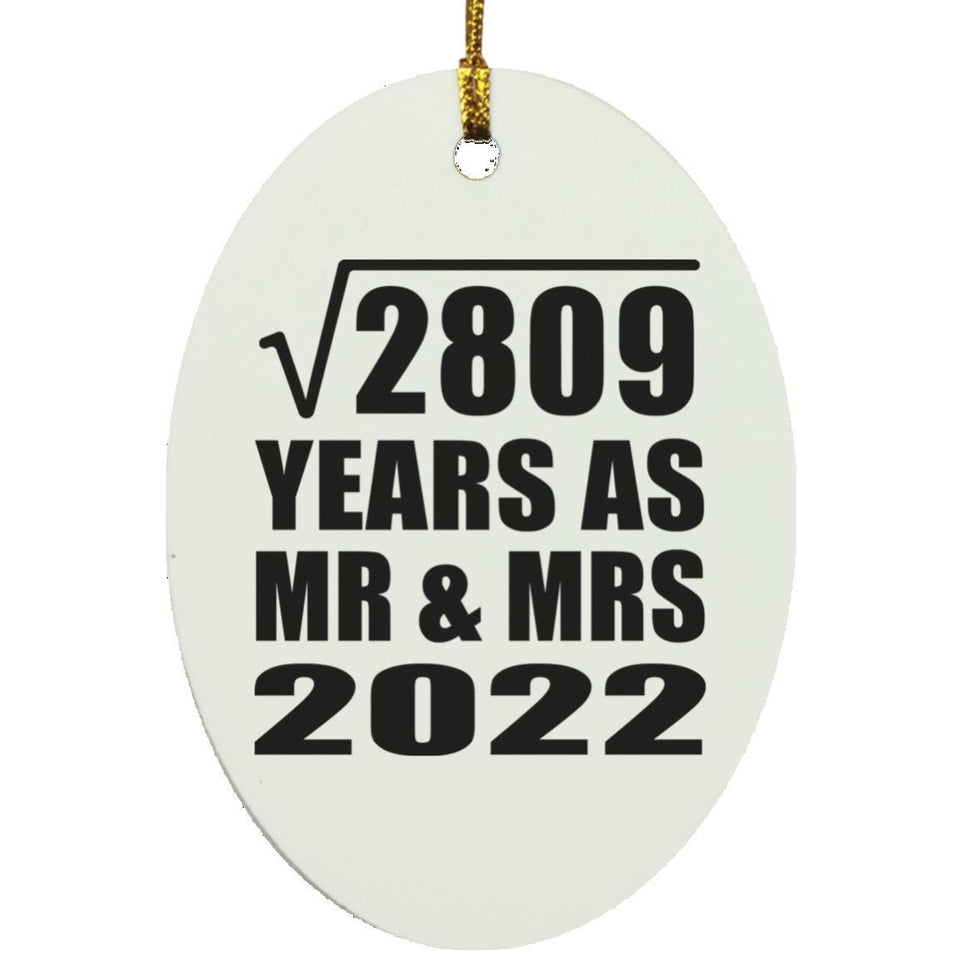 53rd Anniversary Square Root of 2809 Years As Mr & Mrs 2022 - Oval Ornament